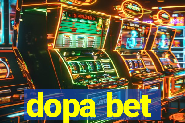 dopa bet